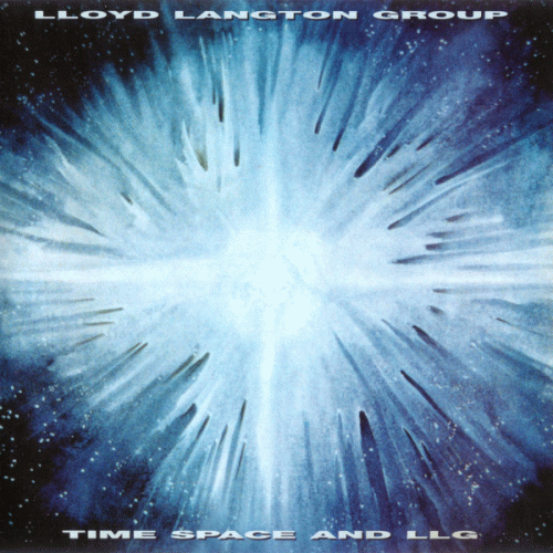 The Lloyd Langton Group : Time Space and LLG